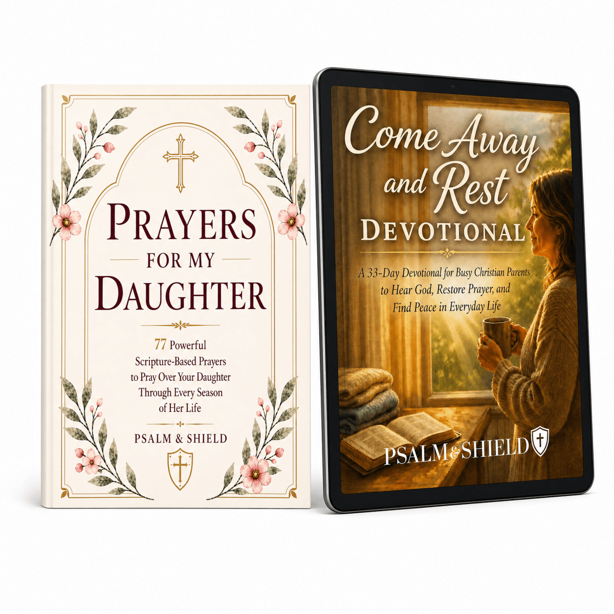 Prayers For My Daughter + 33-Day Devotional for Busy Christian Parents (Digital Gift) - Psalm & Shield